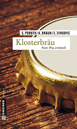 E-Book (pdf) Klosterbräu von Silke Porath, Andreas Braun, Zoran Zivkovic