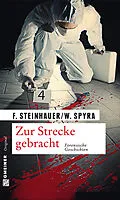 E-Book (epub) Zur Strecke gebracht von Franziska Steinhauer, Wolfgang Spyra