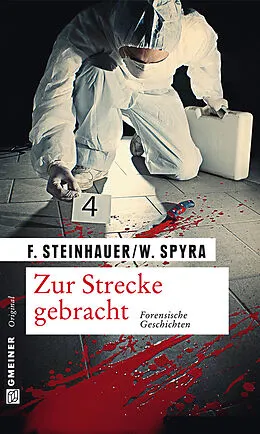 E-Book (epub) Zur Strecke gebracht von Franziska Steinhauer, Wolfgang Spyra