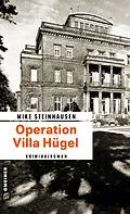 E-Book (epub) Operation Villa Hügel von Mike Steinhausen