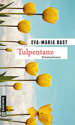E-Book (epub) Tulpentanz von Eva-Maria Bast