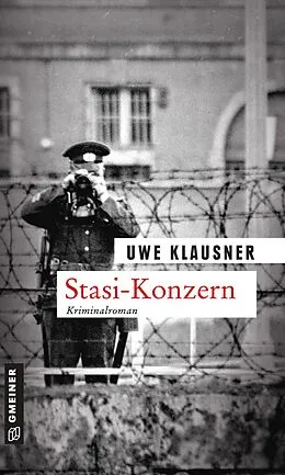 E-Book (epub) Stasi-Konzern von Uwe Klausner
