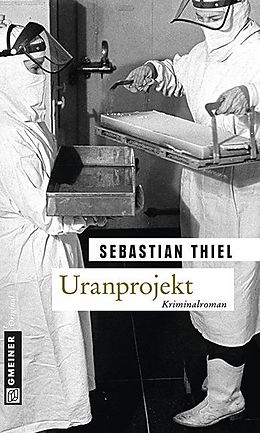 E-Book (pdf) Uranprojekt von Sebastian Thiel
