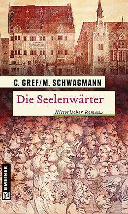E-Book (epub) Die Seelenwärter von Christiane Gref, Meike Schwagmann