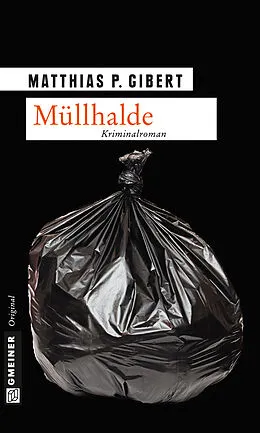 E-Book (epub) Müllhalde von Matthias P. Gibert