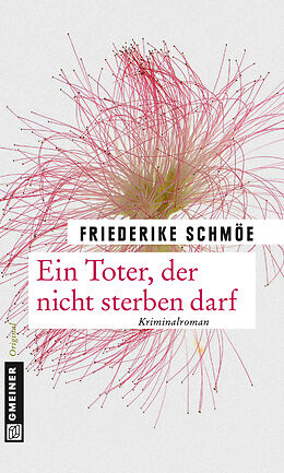 E-Book (epub) Ein Toter, der nicht sterben darf von Friederike Schmöe