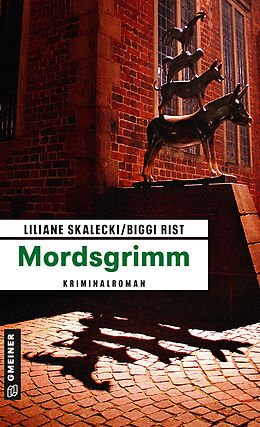 E-Book (epub) Mordsgrimm von Liliane Skalecki, Biggi Rist