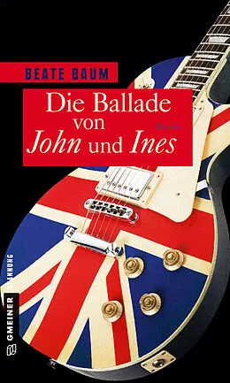 E-Book (epub) Die Ballade von John und Ines von Beate Baum