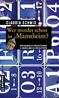 E-Book (pdf) Wer mordet schon in Mannheim? von Claudia Schmid