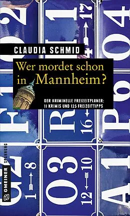 E-Book (pdf) Wer mordet schon in Mannheim? von Claudia Schmid
