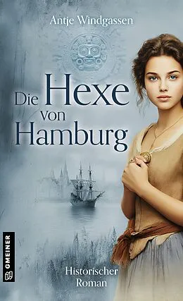 E-Book (epub) Die Hexe von Hamburg von Antje Windgassen