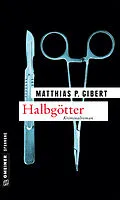 E-Book (epub) Halbgötter von Matthias P. Gibert
