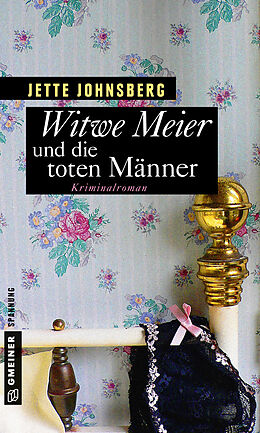 E-Book (epub) Witwe Meier und die toten Männer von Jette Johnsberg