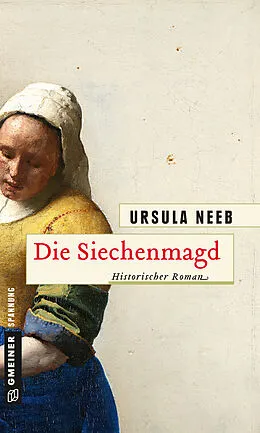 E-Book (epub) Die Siechenmagd von Ursula Neeb