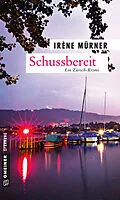 E-Book (epub) Schussbereit von Irène Mürner