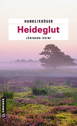 E-Book (epub) Heideglut von Kathrin Hanke, Claudia Kröger