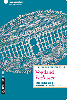 E-Book (pdf) Vogtland hoch vier von Petra Steps, Carsten Steps
