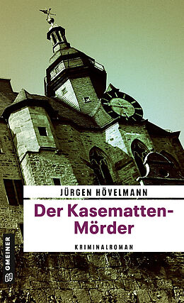 E-Book (epub) Der Kasematten-Mörder von Jürgen Hövelmann