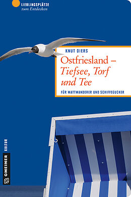 E-Book (pdf) Ostfriesland - Tiefsee, Torf und Tee von Knut Diers