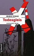 E-Book (epub) Todesgleis von Wildis Streng