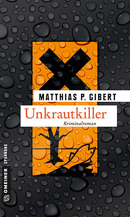 E-Book (epub) Unkrautkiller von Matthias P. Gibert