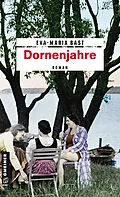 E-Book (epub) Dornenjahre von Eva-Maria Bast
