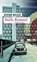 E-Book (epub) Stirb, Romeo! von Stefan Keller