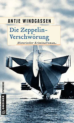 E-Book (epub) Die Zeppelin-Verschwörung von Antje Windgassen