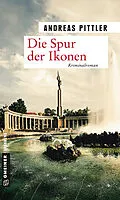 E-Book (epub) Die Spur der Ikonen von Andreas Pittler
