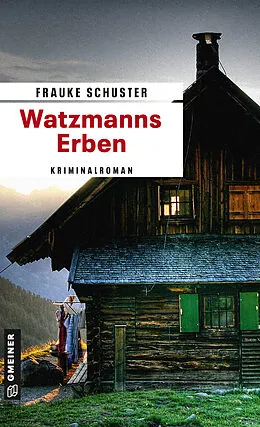 E-Book (epub) Watzmanns Erben von Frauke Schuster
