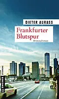 E-Book (pdf) Frankfurter Blutspur von Dieter Aurass