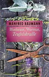 E-Book (pdf) Blutkraut, Wermut, Teufelskralle von Manfred Baumann