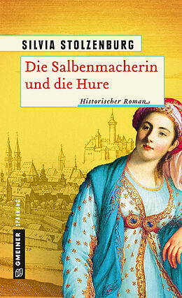 E-Book (pdf) Die Salbenmacherin und die Hure von Silvia Stolzenburg