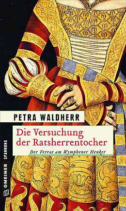 E-Book (pdf) Die Versuchung der Ratsherrentochter von Petra Waldherr