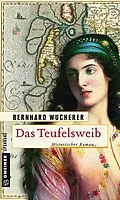 E-Book (epub) Das Teufelsweib von Bernhard Wucherer