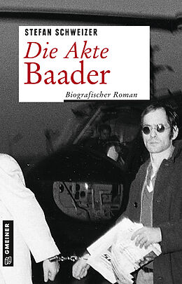 E-Book (pdf) Die Akte Baader von Stefan Schweizer