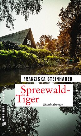 E-Book (epub) Spreewald-Tiger von Franziska Steinhauer