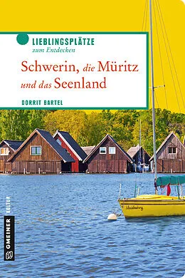 E-Book (epub) Schwerin, die Müritz und das Seenland von Dorrit Bartel