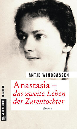 E-Book (epub) Anastasia - das zweite Leben der Zarentochter von Antje Windgassen