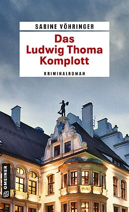E-Book (epub) Das Ludwig Thoma Komplott von Sabine Vöhringer