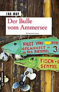 E-Book (epub) Der Bulle vom Ammersee von Ina May