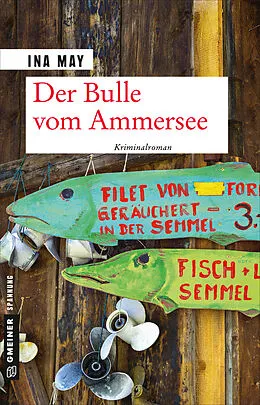 E-Book (epub) Der Bulle vom Ammersee von Ina May