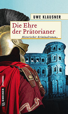 E-Book (epub) Die Ehre der Prätorianer von Uwe Klausner