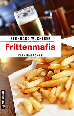 E-Book (epub) Frittenmafia von Bernhard Wucherer