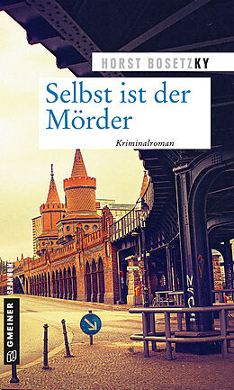 E-Book (epub) Selbst ist der Mörder von Horst (-ky) Bosetzky