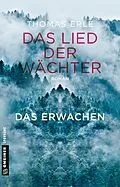 E-Book (epub) Das Lied der Wächter - Das Erwachen von Thomas Erle