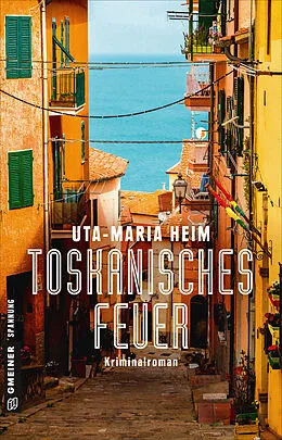E-Book (epub) Toskanisches Feuer von Uta-Maria Heim