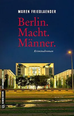 E-Book (epub) Berlin.Macht.Männer. von Maren Friedlaender