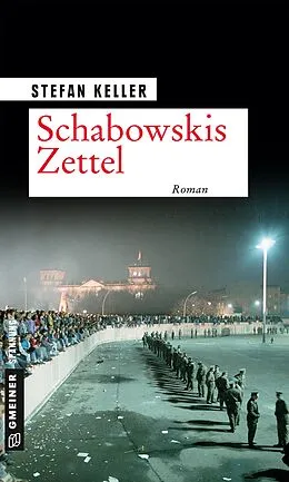 E-Book (pdf) Schabowskis Zettel von Stefan Keller