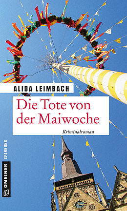 E-Book (epub) Die Tote von der Maiwoche von Alida Leimbach